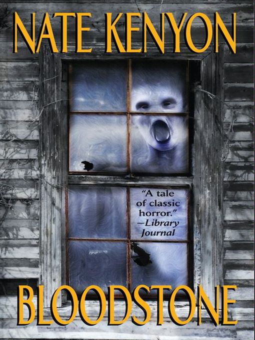 Title details for Bloodstone by Nate Kenyon - Available